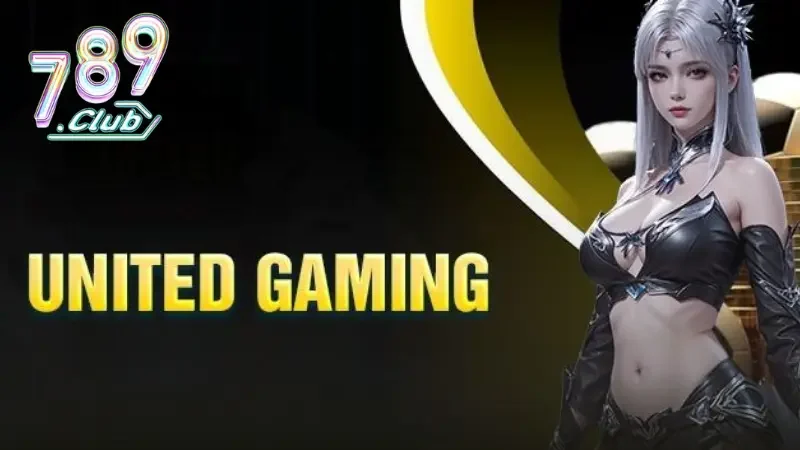 Giới thiệu về sảnh United Gaming nhà cái 789CLUB